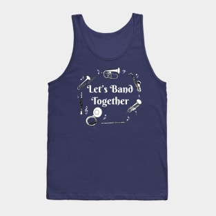 Band Together White Text Tank Top